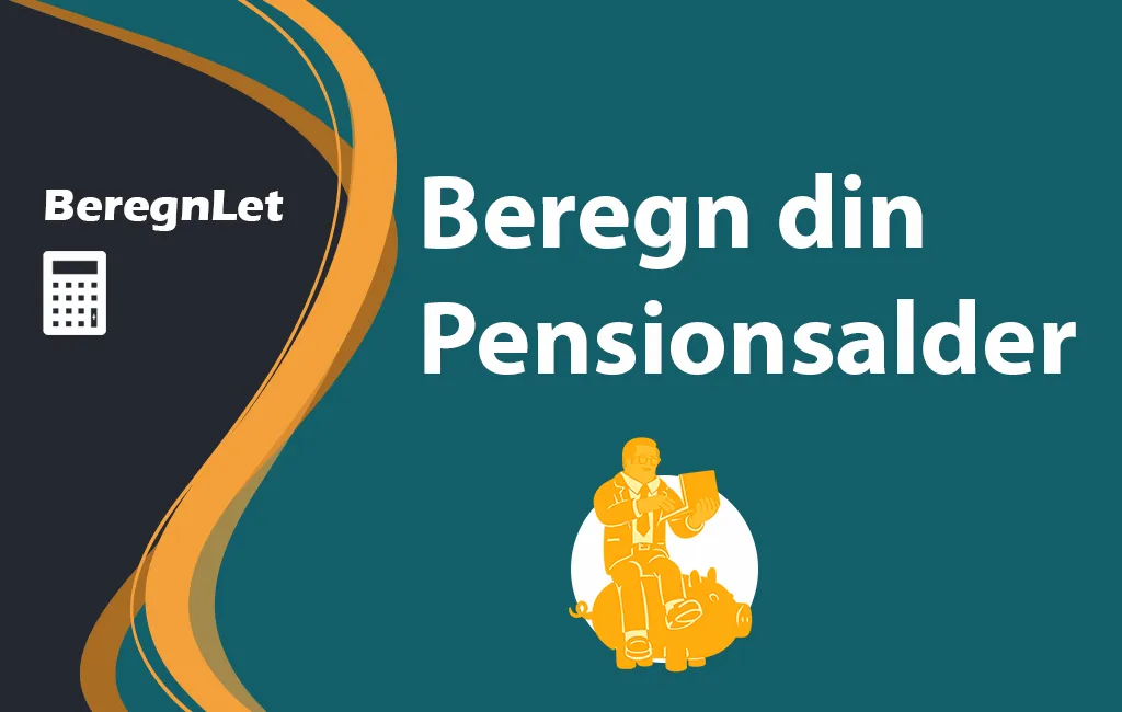 BeregnLet logo med teksten "Beregn din Pensionsalder" og en illustration af en mand, der sidder på en sparegris og læser.