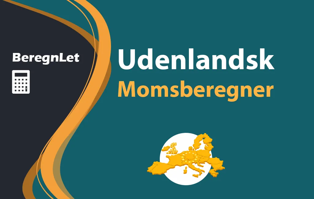 BeregnLet logo med teksten "Udenlandsk Momsberegner" og en gul illustration af Europakortet.