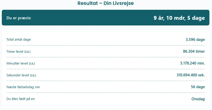 Resultatside fra aldersberegner, der viser en præcis alder på 9 år, 10 måneder og 5 dage samt opgørelse i dage, timer, minutter og sekunder.